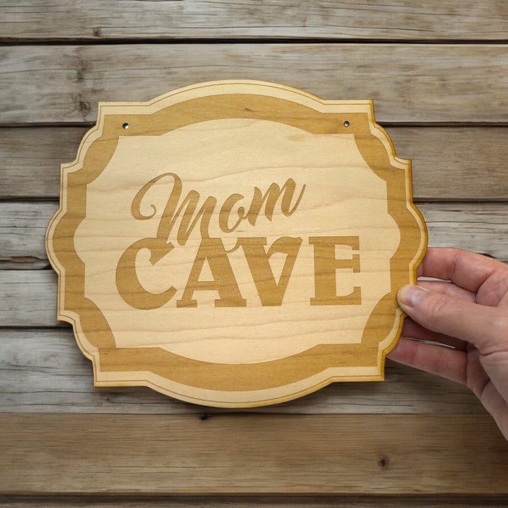 Mom Cave - Raw Wood Door Sign