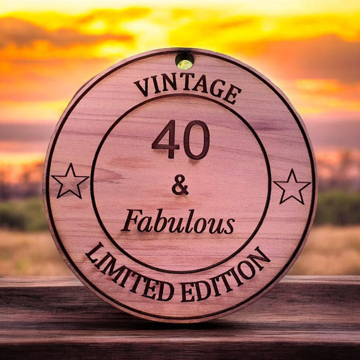 40 and Fabulous - Cedar Ornament