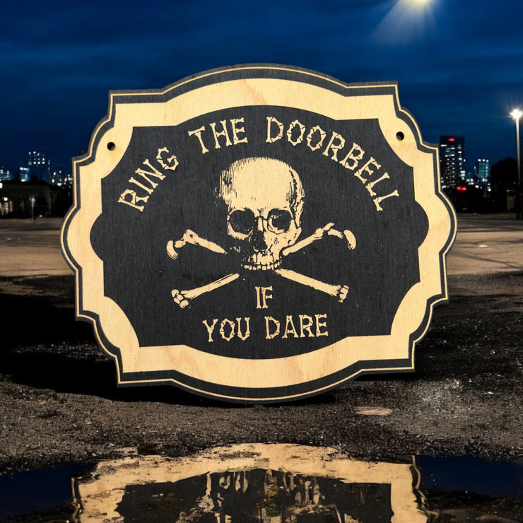 Ring the Doorbell If You Dare - Black Halloween Door Sign