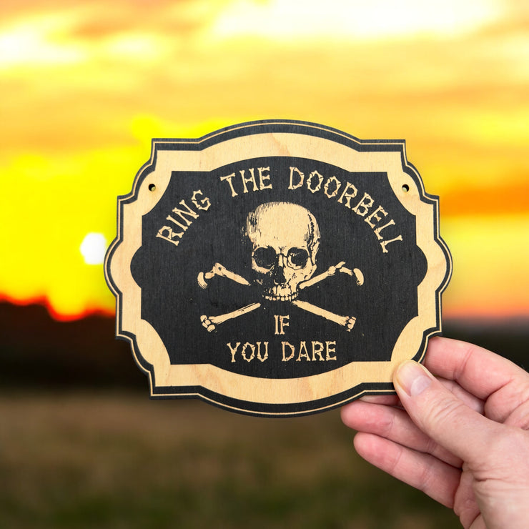 Ring the Doorbell If You Dare - Black Halloween Door Sign