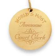 Worlds most Awesome Court Clerk - Ornament
