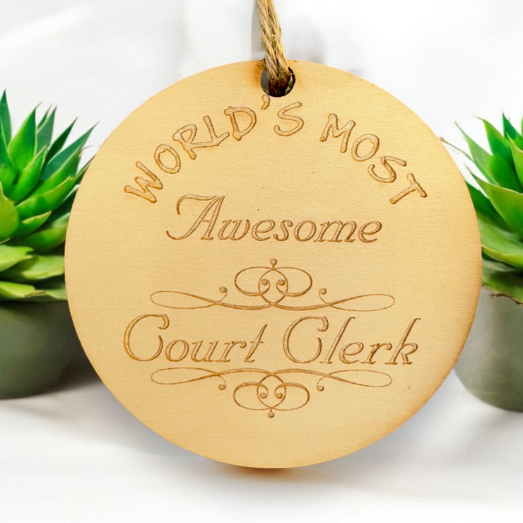 Worlds most Awesome Court Clerk - Ornament