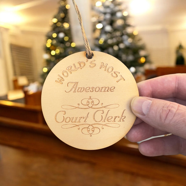 Worlds most Awesome Court Clerk - Ornament