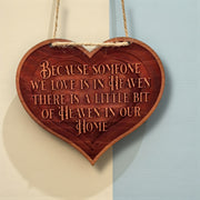 Cedar Ornament - HEART Because someone we love is in Heaven