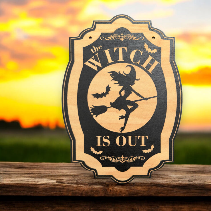 The Witch is Out - Black Halloween Door Sign 6x9