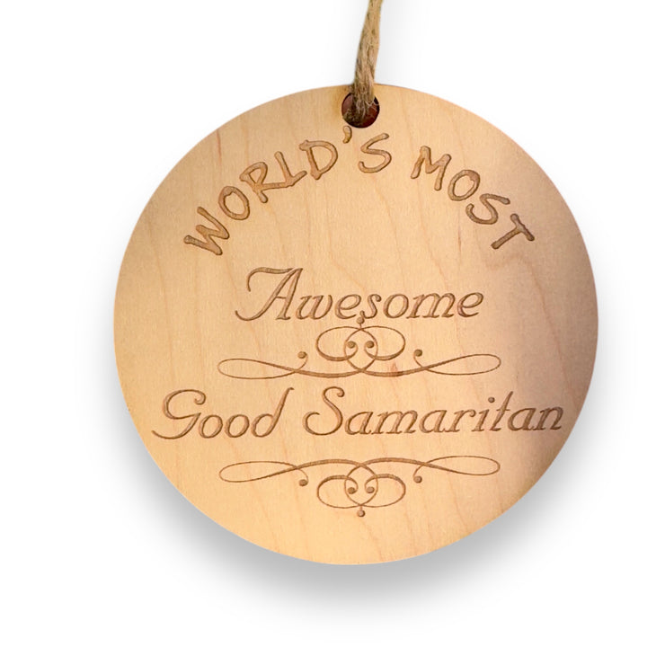 Worlds most Awesome Good Samaritan - Ornament
