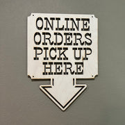 Online Orders Pick up Here 13x17 Sign