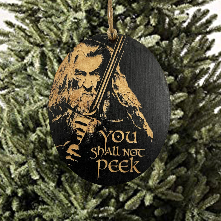 Ornament CUSTOM - You Shall Not Peek - Painted Wood 4x3in