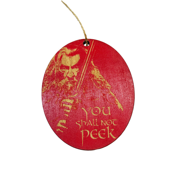 Ornament CUSTOM - You Shall Not Peek - Painted Wood 4x3in
