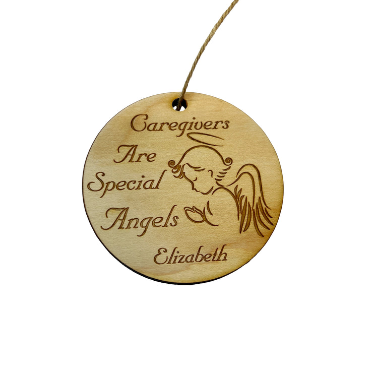 Ornament - PERSONALIZED Caregivers are Special Angels - Raw Wood