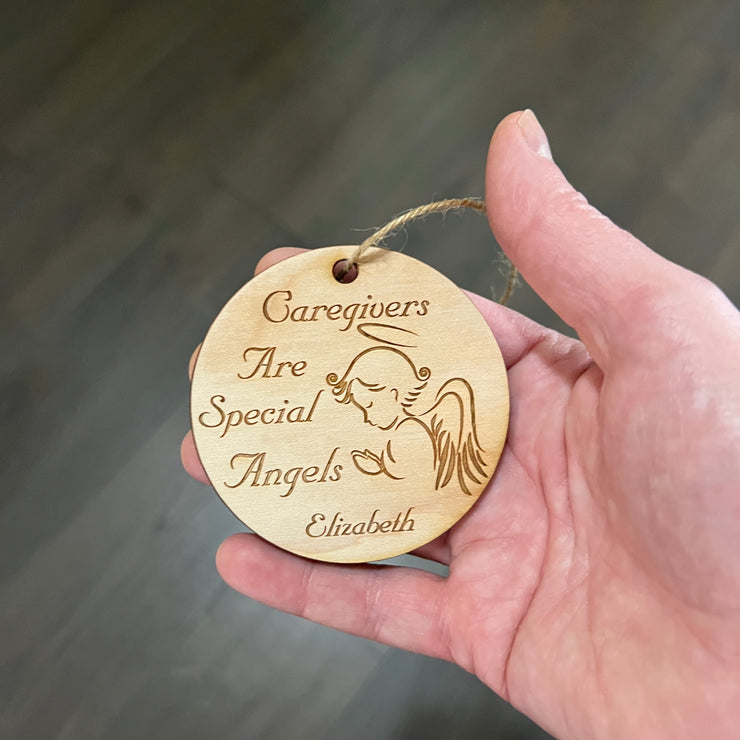 Ornament - PERSONALIZED Caregivers are Special Angels - Raw Wood