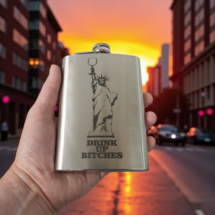 8oz Drink Up Bitches - Statue of Liberty Stainless Steel Flask