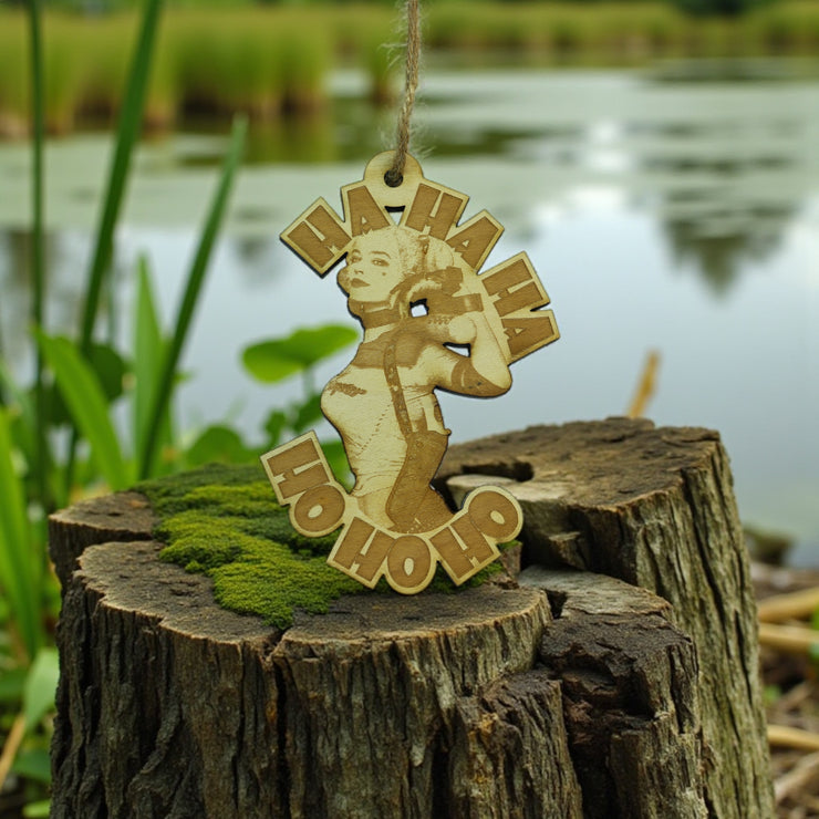Ornament - Ha Ha Ha Ho Ho Ho - Raw Wood 3x4in