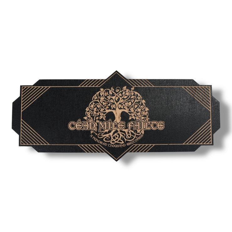 Art Deco Céad Míle Fáilte - A Hundred Thousand Welcomes - CUSTOM - BLACK Sign