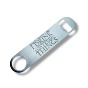 That's What I Do - Bottle Opener
