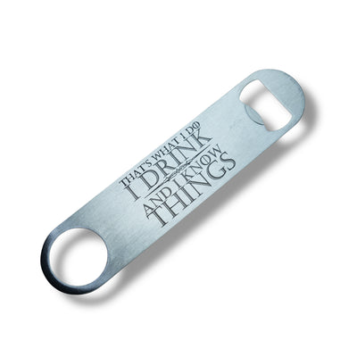 That's What I Do - Bottle Opener