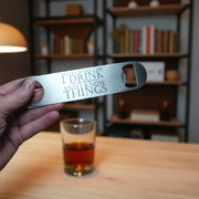 That's What I Do - Bottle Opener