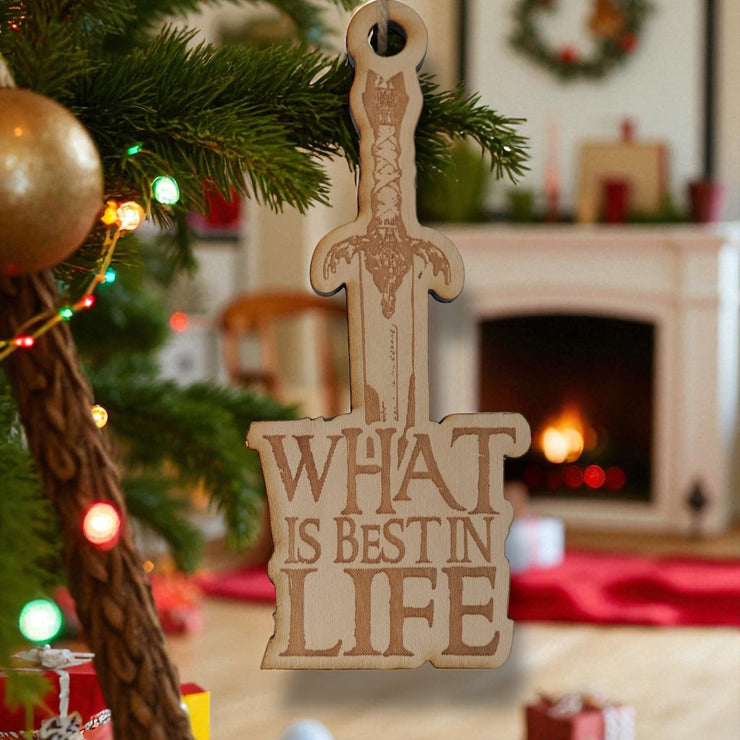 Ornament - What is Best in Life - Raw Wood 2x4in
