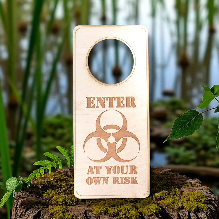 Door Hanger - Biohazard Enter at Your Own Risk 9x4in Raw Wood