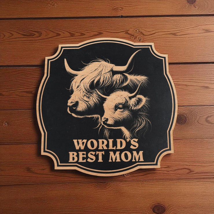 Sign - Black - Worlds best mom with highland cows