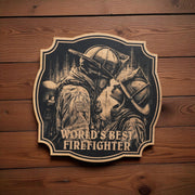Sign - Black - Worlds best Firefighter