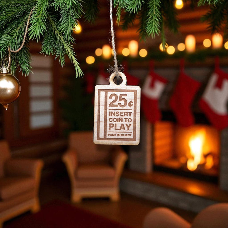 Ornament - Insert Coin to Play - Raw Wood 1x2in