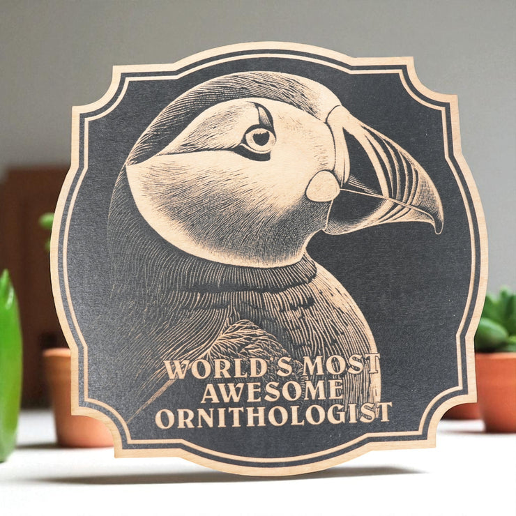 Sign - Black - Worlds most awesome Ornithologist