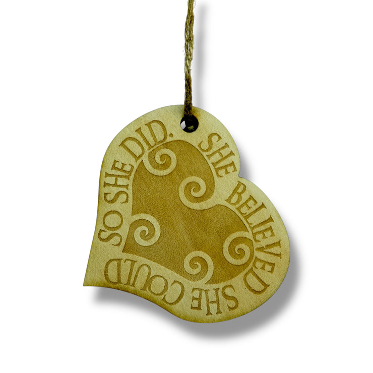 Ornament - She Believed She Could so She Did - Raw Wood 3x3in