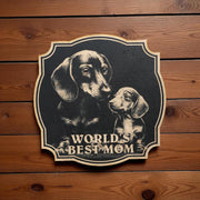 Sign - Black - Worlds best mom with Dachshund - Dog