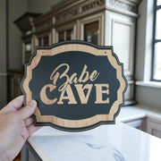 Babe Cave - Black Door Sign