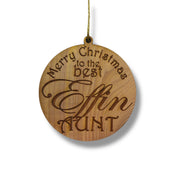 Ornament - CUSTOM - Merry Christmas to the best Effin Aunt