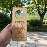 Door Hanger - Biohazard Enter at Your Own Risk 9x4in Raw Wood