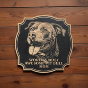 Sign - Black - Worlds most awesome pit bull mom