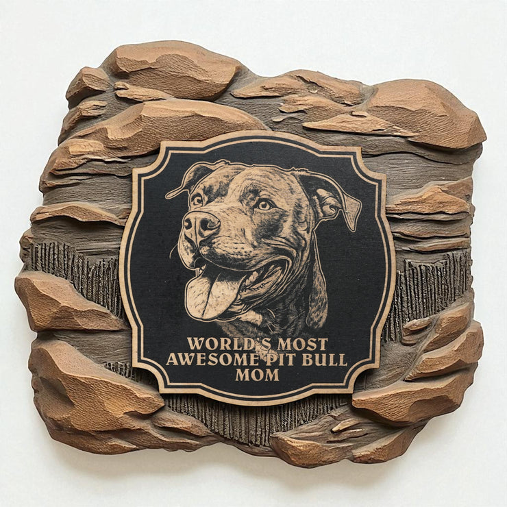 Sign - Black - Worlds most awesome pit bull mom