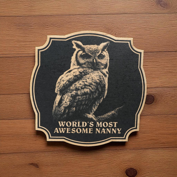 Sign - Black - Worlds most awesome nanny with owl