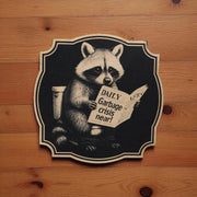 Sign - Black - Garbage Crisis Near with Raccoon