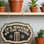 It's Bigger on the Inside - Black Door Sign