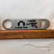 Bottle Opener - I Love You I Know
