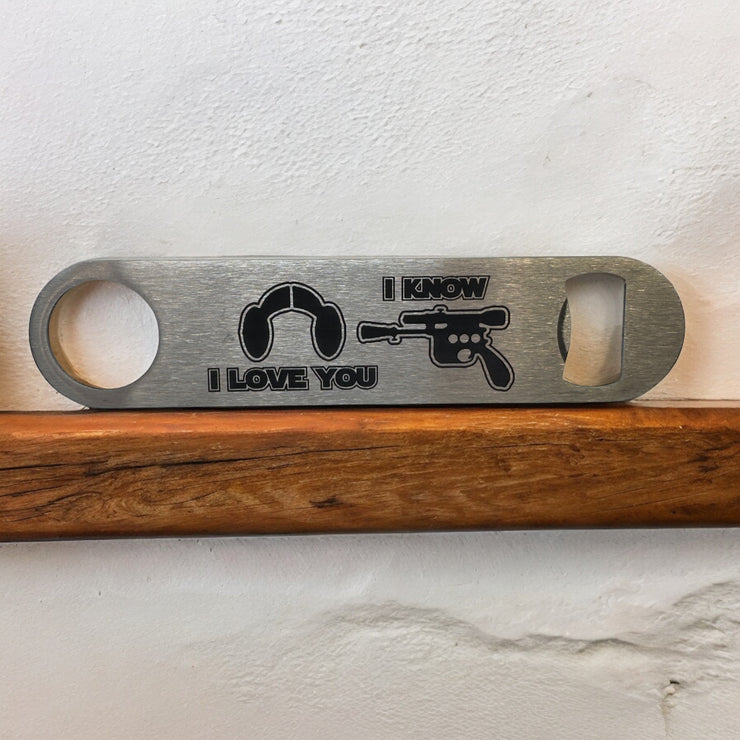 Bottle Opener - I Love You I Know