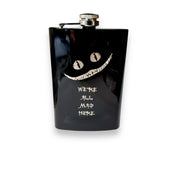 8oz BLACK We're All Mad Here Flask