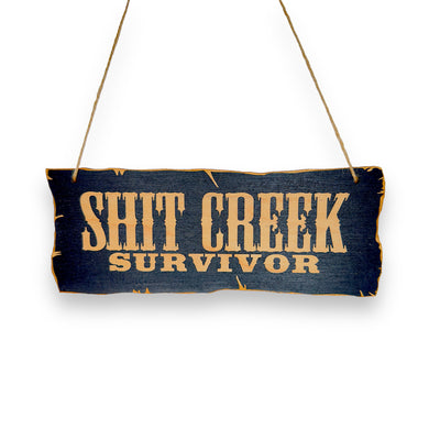 Shit Creek Survivor - Black Door Sign