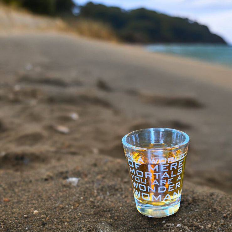 2oz In a World of Mere Mortals You Are a W W Shot glass
