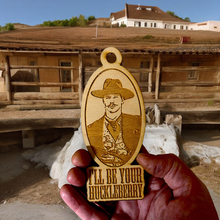 Ornament - I'll Be Your Huckleberry - Raw Wood 2x5in