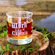 Rocks Glass - Work like a captain Play like a pirate - Double Old Fashioned