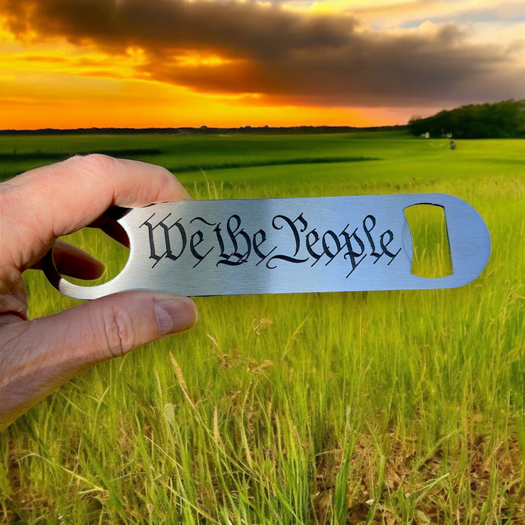 We the People - Bottle Opener