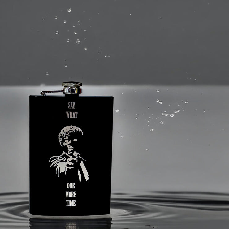 8oz Say What One More Time BLACK Flask