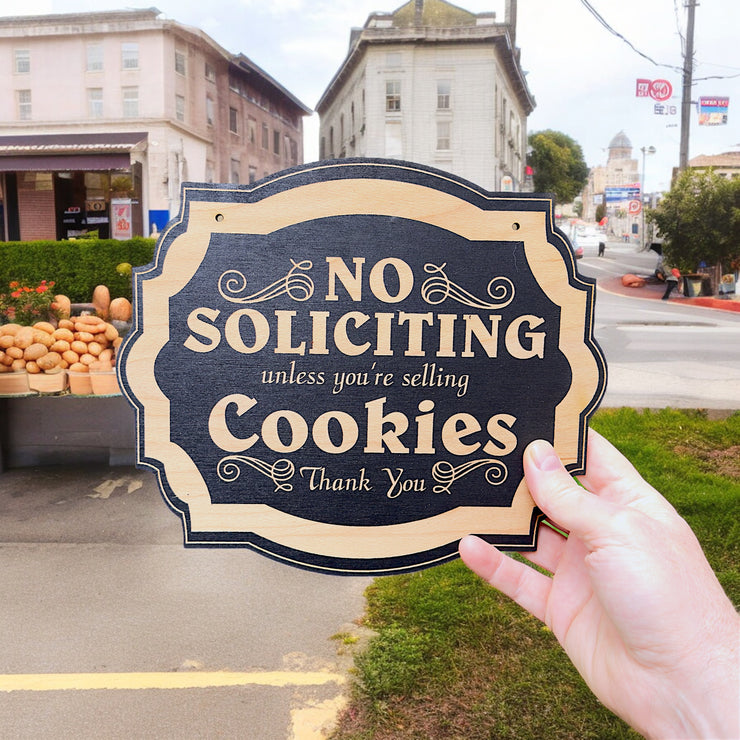 No Soliciting Unless You're Selling Cookies - Black Door Sign 6x9