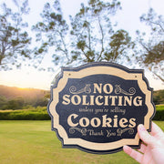 No Soliciting Unless You're Selling Cookies - Black Door Sign 6x9