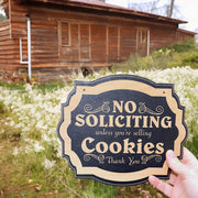 No Soliciting Unless You're Selling Cookies - Black Door Sign 6x9