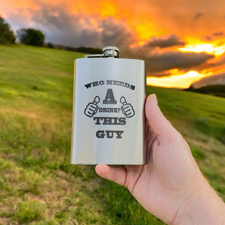 8oz Who Needs a Drink Stainless Steel Flask